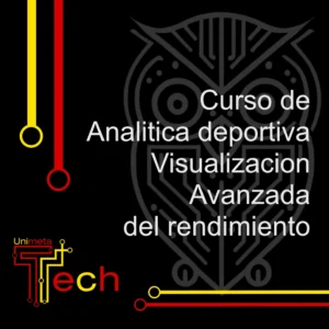 Curso Analítica deportiva: Visualización Avanzada del rendimiento